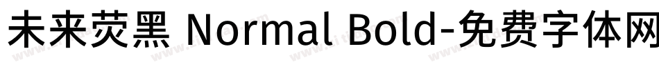 未来荧黑 Normal Bold字体转换